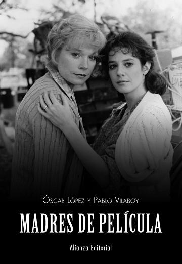 MADRES DE PELICULA | 9788420675190 | LOPEZ,OSCAR VILABOY,PABLO