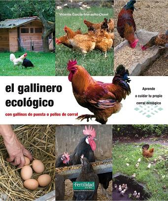 GALLINERO ECOLOGICO CON GALLINAS DE PUESTA O POLLOS DE CORRAL | 9788494058233 | GARCIA-MENACHO OSSET,VICENTE