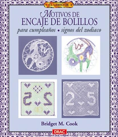 MOTIVOS DE ENCAJE DE BOLILLOS PARA CUMPLEAÑOS.SIGNOS DEL ZODIACO | 9788488893895 | COOK,BRIDGET M.