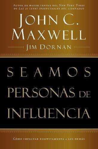 SEAMOS PERSONAS DE INFLUENCIA | 9780881135084 | MAXWELL JOHN