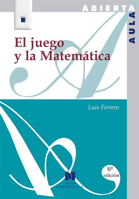 JUEGO Y LA MATEMATICA | 9788471335678 | FERRERO,LUIS