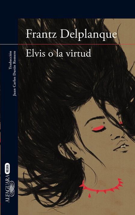 ELVIS O LA VIRTUD | 9788420417448 | DELPLANQUE,FRANTZ