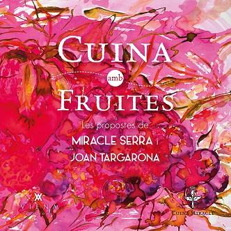 CUINA AMB FRUITES | 9788483308097 | SERRA,MIRACLE TARGARONA,JOAN