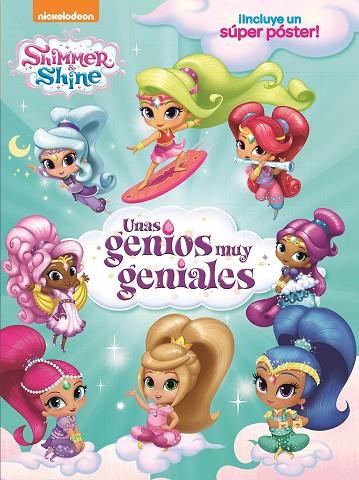 UNAS GENIOS MUY GENIALES SHIMMER&SHINE | 9788448851002