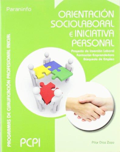 ORIENTACION SOCIOLABORAL E INICIATIVA PERSONAL | 9788497327824 | DIAZ ZAZO,PILAR