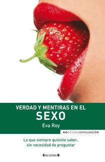 VERDAD Y MENTIRAS EN EL SEXO | 9788466638364 | ROY,EVA