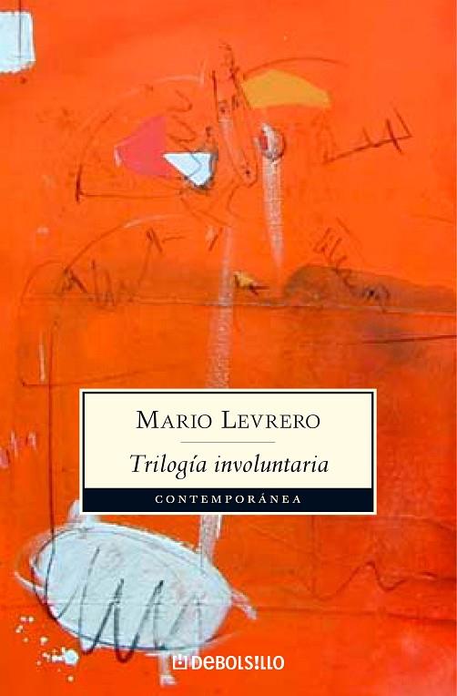 TRILOGIA INVOLUNTARIA | 9788483467992 | LEVRERO,MARIO