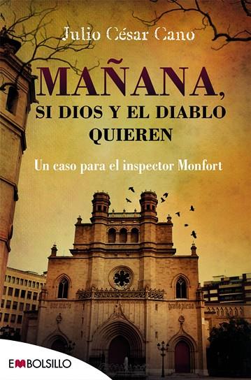 MAÑANA SI DIOS Y EL DIABLO QUIEREN | 9788416087457 | CANO,JULIO CESAR