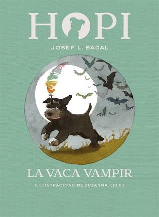  LA VACA VAMPIR | 9788424662516 | BADAL, JOSEP LLUÍS/CELEJ,ZUZANNA