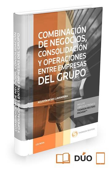 COMBINACION DE NEGOCIOS, CONSOLIDACION Y OPERACIONES ENTRE EMPRESAS DEL GRUPO | 9788490992821 | MORA LAVANDERA,AGUSTIN