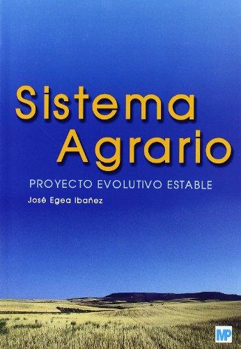 SISTEMA AGRARIO. PROYECTO EVOLUTIVO ESTABLE | 9788484762508 | EGEA IBAÑEZ,JOSE