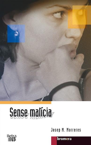 SENSE MALICIA | 9788476605912 | MORRERES,JOSEP