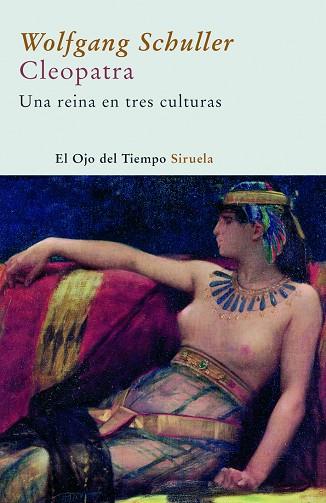 CLEOPATRA REINA DE LAS TRES CULTURAS UNA BIOGRAFIA | 9788498411607 | SCHULLER,WOLFGANG