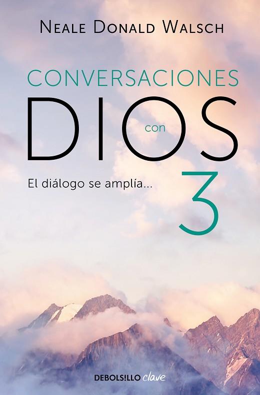 CONVERSACIONES CON DIOS 3 | 9788499899862 | DONALD WALSCH,NEALE