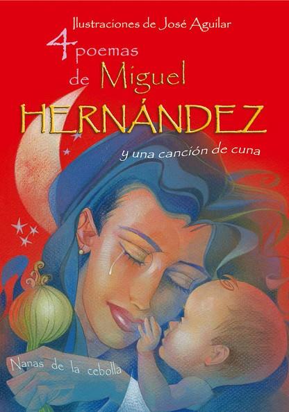 4 POEMAS DE MIGUEL HERNANDEZ Y UNA CANCION DE CUNA | 9788493416065 | HERNANDEZ,MIGUEL