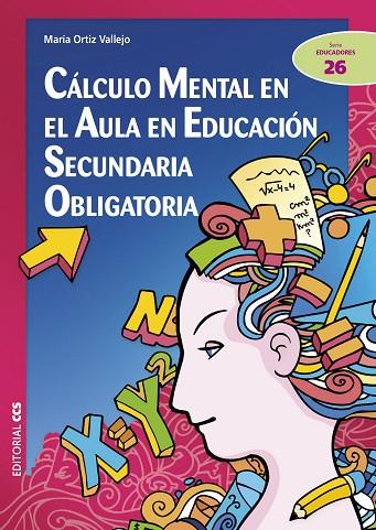 CALCULO MENTAL EN EL AULA EN EDUCACION SECUNDARIA OBLIGATORIA | 9788490231845 | ORTIZ VALLEJO,MARIA