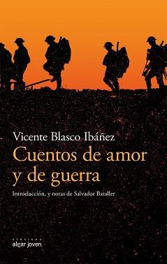 CUENTOS DE AMOR Y DE GUERRA | 9788491420583 | BLASCO IBáñEZ, VICENTE