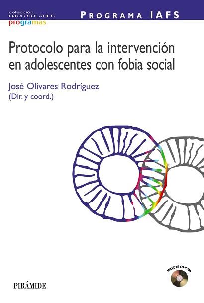 PROTOCOLO PARA LA INTERVENCION EN ADOLESCENTES CON FOBIA SOCIAL | 9788436818291 | OLIVARES RODRIGUEZ,JOSE