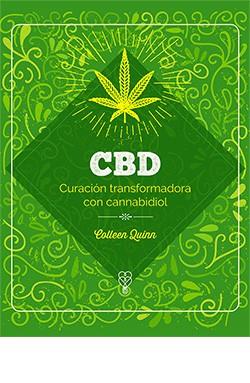 CBD CURACIÓN TRANSFORMADORA CON CANNABIDIOL | 9788419282958 | COLLEEN QUINN