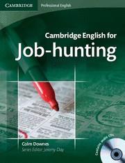 CAMBRIDGE ENGLISH FOR JOB-HUNTING WITH AUDIO CD´S | 9780521722155 | DOWNES,COLM