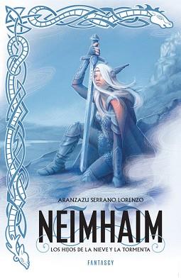 NEIMHAIM. LOS DIOSES DE LA NIEVE Y LA TORMENTA | 9788415831624 | SERRANO LORENZO,ARANCHA