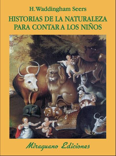 HISTORIAS DE LA NATURALEZA PARA CONTAR A LOS NIÑOS | 9788478133956 | SEERS,WADDINGHAM