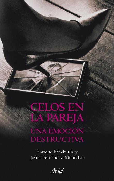 CELOS EN LA PAREJA:UNA EMOCION DESTRUCTIVA.UN ENFOQUE CLINICO | 9788434469396 | FERNANDEZ-MONTALVO,JAVIER ECHEBURUA ODRIOZOLA,ENRIQUE