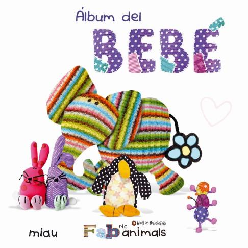 ALBUM DEL BEBE | 9788415116158 | ANIMALS, FAB