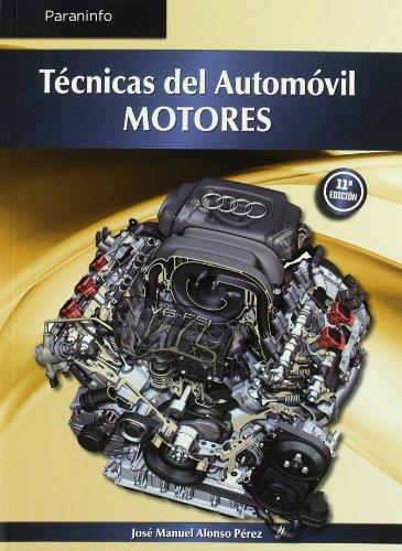 TECNICAS DEL AUTOMOVIL. MOTORES | 9788497327527 | ALONSO PEREZ,JOSE MANUEL