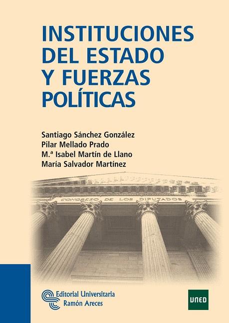 INSTITUCIONES DEL ESTADO Y FUERZAS POLITICAS | 9788499610337 | SANCHEZ GONZALEZ,SANTIAGO