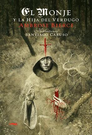 MONJE Y LA HIJA DEL VERDUGO | 9788492412860 | BIERCE,AMBROSE CARUSO,SANTIAGO