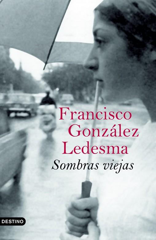 SOMBRAS VIEJAS | 9788423339723 | GONZALEZ LEDESMA,FRANCISCO