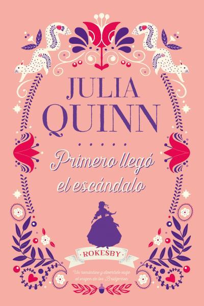 PRIMERO LLEGÓ EL ESCÁNDALO. ROKESBY 4 | 9788417421304 | QUINN, JULIA