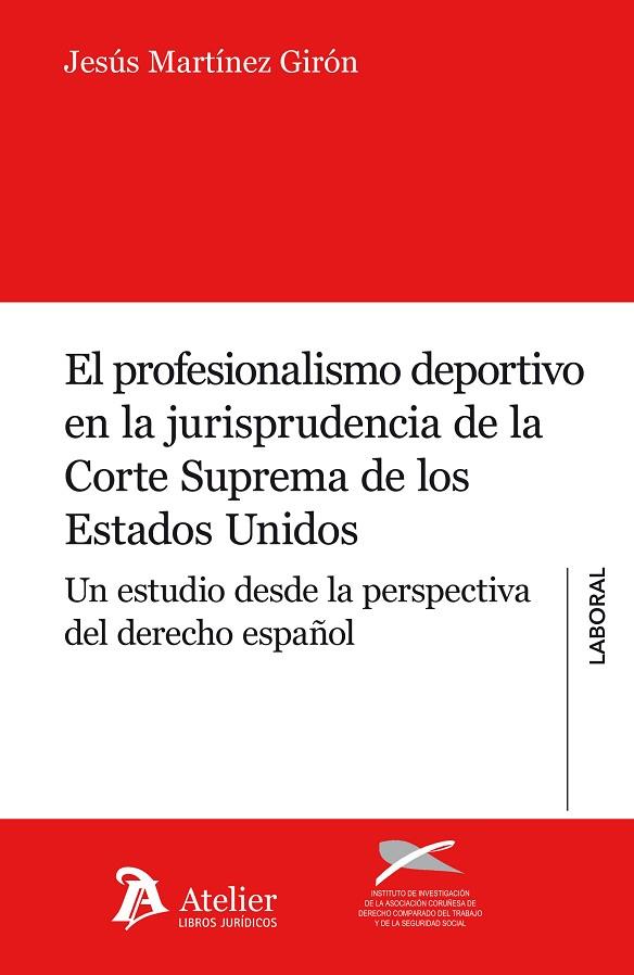 PROFESIONALISMO DEPORTIVO EN LA JURISPRUDENCIA DE LA CORTE SUPREMA DE LOS ESTADOS UNIDOS. UN ESTUDIO DESDE LA PERSPECTIVA DEL DERECHO ESPAÑOL | 9788415690641 | CARDENAL CARRO,MIGUEL