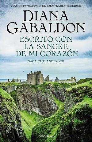 ESCRITO CON LA SANGRE DE MI CORAZÓN (SAGA OUTLANDER 8) | 9788466377799 | GABALDON, DIANA