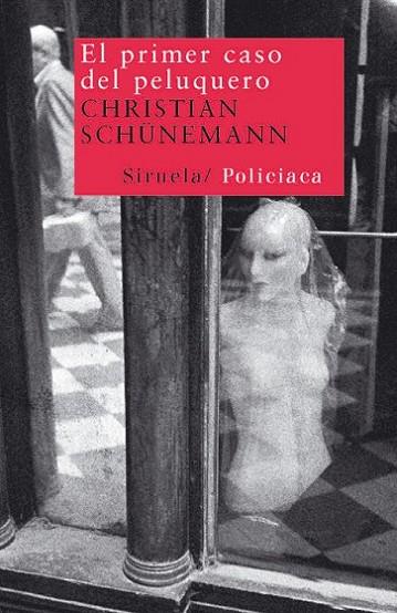 PRIMER CASO DEL PELUQUERO | 9788498412963 | SCHUNEMANN,CHRISTIAN