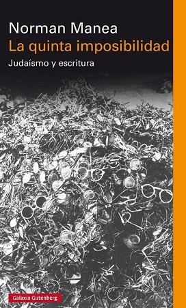 QUINTA IMPOSIBILIDAD. JUDAISMO Y ESCRITURA | 9788415863908 | MANEA,NORMAN