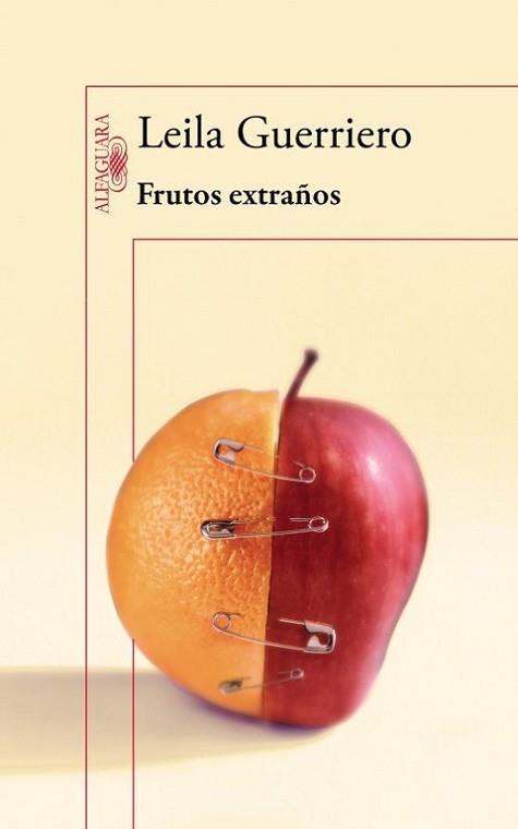 FRUTOS EXTRAÑOS | 9788420403717 | GUERRIERO,LEILA