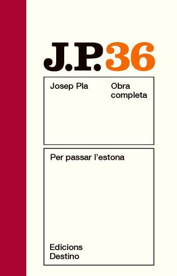 PER PASSAR L,ESTONA VOL.36 | 9788497101769 | PLA,JOSEP