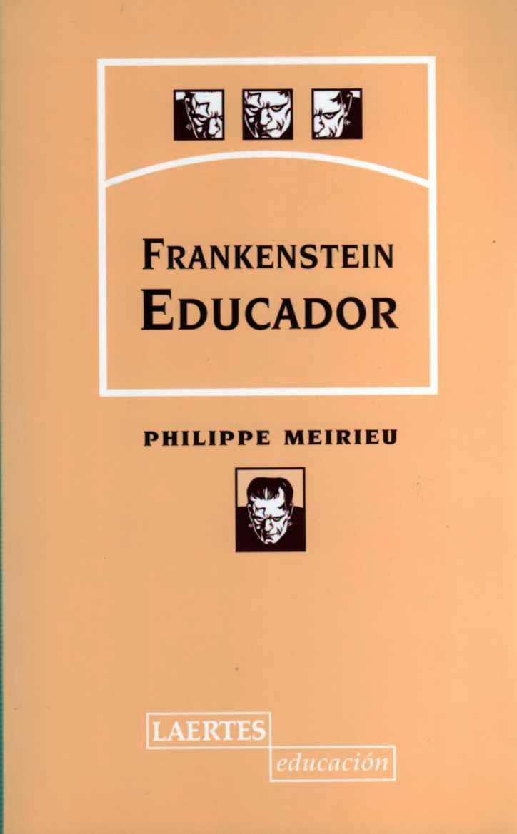 FRANKENSTEIN EDUCADOR | 9788475843490 | MEIRIEU,PHILIPPE