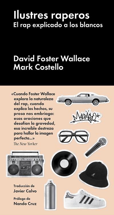 ILUSTRES RAPEROS. EL RAP EXPLICADO A LOS BLANCOS | 9788418546549 | FOSTER WALLACE, DAVID/COSTELLO, MARK