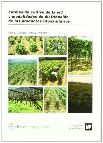 FORMAS DE CULTIVO DE LA VID Y MODALIDADES DE DISTRIBUCION DE LOS PRODUCTOS FITOSANITARIOS | 9788484761730 | BALSARI,PAOLO SCIENZA,ATTILIO