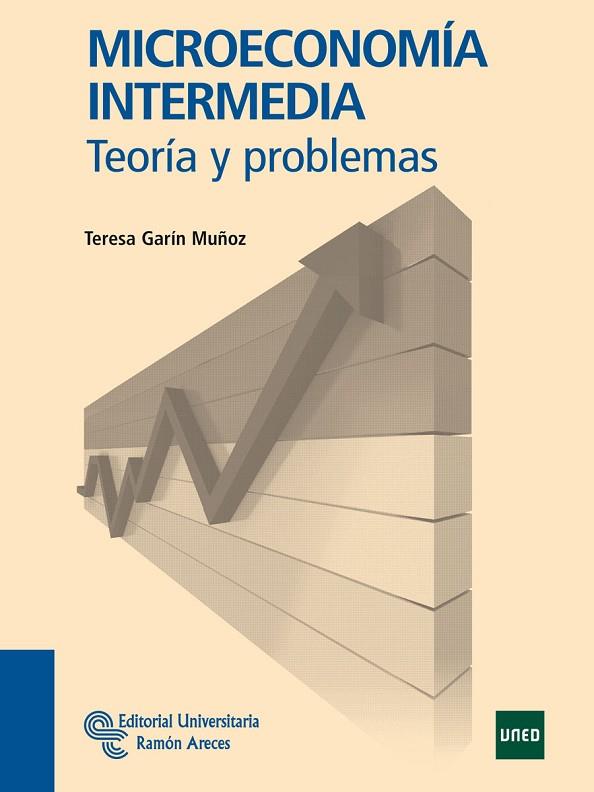 MICROECONOMIA INTERMEDIA. TEORIA Y PROBLEMAS | 9788499610252 | GARIN MUÑOZ,TERESA