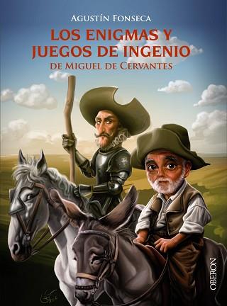 ENIGMAS Y JUEGOS DE INGENIO DE MIGUEL DE CERVANTES | 9788441538436 | FONSECA,AGUSTIN