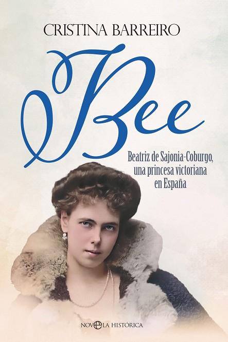 BEE BEATRIZ DE SAJONIA-COBURGO, UNA PRINCESA VICTORIANA EN ESPAÑA | 9788413848167 | BARREIRO, CRISTINA