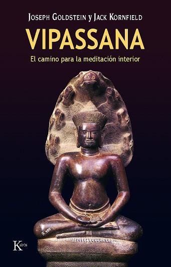 VIPASSANA.EL CAMINO DE LA MEDITACION INTERIOR | 9788472453562 | GOLDSTEIN J.Y KORNFIELD J