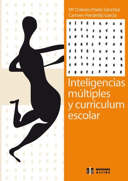 INTELIGENCIAS MULTIPLES Y CURRICULUM ESCOLAR | 9788497000284 | PRIETO SANCHEZ,M.DOLORES FERRANDIZ GARCIA,CARMEN