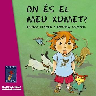 ON ES EL MEU XUMET? | 9788448928735 | BLANCH,TERESA ESPAÑOL,MONTSE