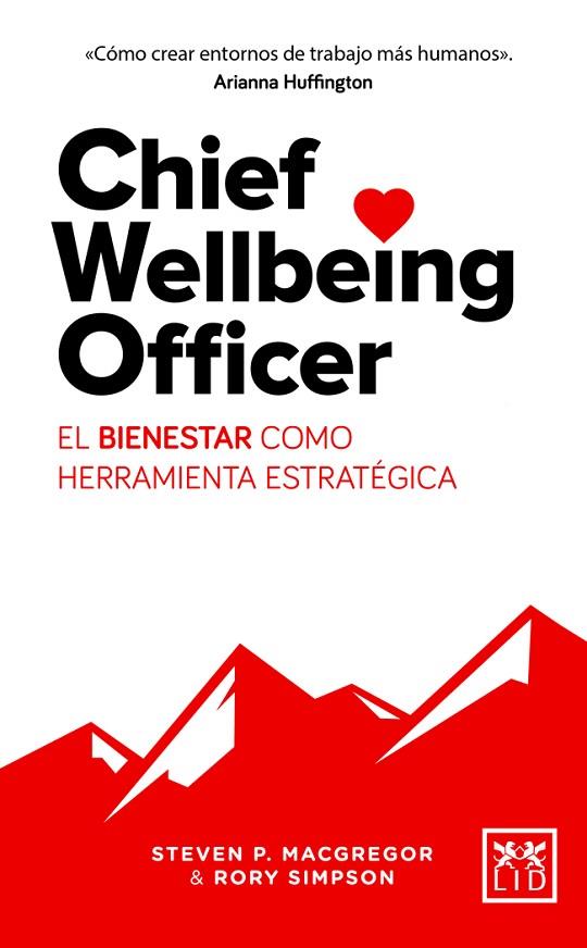 CHIEF WELLBEING OFFICER. EL BIENESTAR COMO HERRAMIENTA ESTRATÉGICA | 9788417277055 | MACGREGOR, STEVEN P.