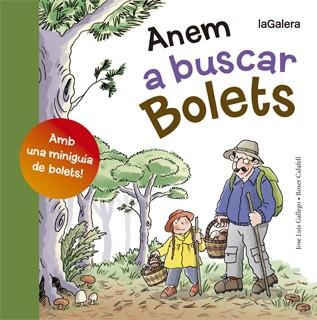 ANEM A BUSCAR BOLETS | 9788424652807 | GALLEGO,JOSE LUIS CALAFELL,ROSER